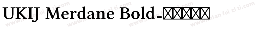 UKIJ Merdane Bold字体转换
